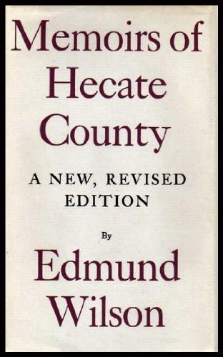 Memoirs of Hecate County, A New, Revised Edition