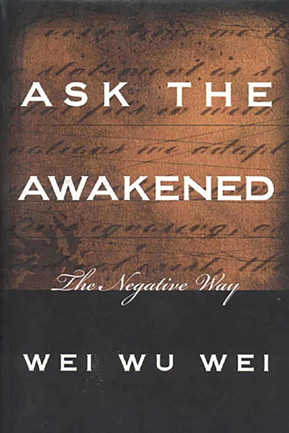 Ask the Awakened: The Negative Way